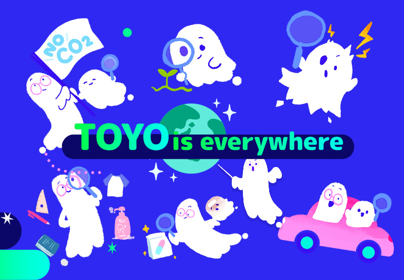 TOYO is everywhere